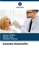 Gewebe-Klebstoffe af Gaurav Mittal