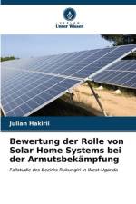 Bewertung der Rolle von Solar Home Systems bei der Armutsbekämpfung af Julian Hakirii