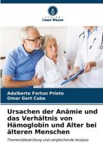 Ursachen der Anämie und das Verhältnis von Hämoglobin und Alter bei älteren Menschen af Adalberto Fortun Prieto
