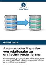 Automatische Migration von relationaler zu grafischer Modellierung af Gabriel Zessin