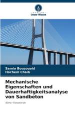 Mechanische Eigenschaften und Dauerhaftigkeitsanalyse von Sandbeton af Samia Bouzouaid