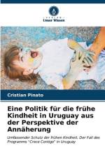 Eine Politik für die frühe Kindheit in Uruguay aus der Perspektive der Annäherung af Cristian Pinato