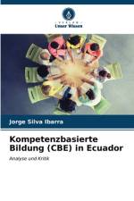 Kompetenzbasierte Bildung (CBE) in Ecuador af Jorge Silva Ibarra