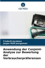 Anwendung der Conjoint-Analyse zur Bewertung der Verbraucherpräferenzen af Frederik Jacobsen