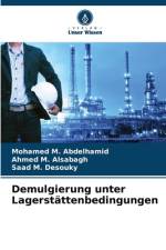 Demulgierung unter Lagerstättenbedingungen af Mohamed M. Abdelhamid