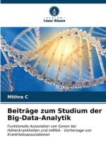 Beiträge zum Studium der Big-Data-Analytik af Mithra C