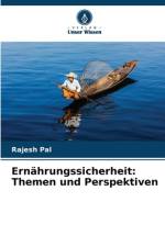 Ernährungssicherheit: Themen und Perspektiven af Rajesh Pal