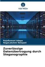 Zuverlässige Datenübertragung durch Steganographie af Rojaramani Adapa