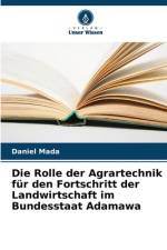 Die Rolle der Agrartechnik für den Fortschritt der Landwirtschaft im Bundesstaat Adamawa af Daniel Mada