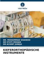 KIEFERORTHOPÄDISCHE INSTRUMENTE af Mohammad Shaheed