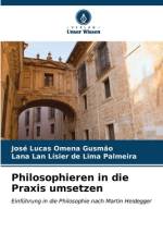 Philosophieren in die Praxis umsetzen af José Lucas Omena Gusmão