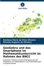 GeoGebra und das Smartphone im Mathematikunterricht im Rahmen des BNCC af Rosilene Maria Da Silva Oliveira