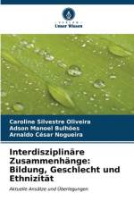 Interdisziplinäre Zusammenhänge: Bildung, Geschlecht und Ethnizität af Caroline Silvestre Oliveira