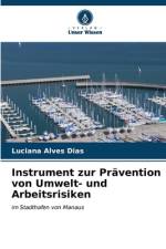Instrument zur Prävention von Umwelt- und Arbeitsrisiken af Luciana Alves Dias