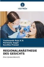 REGIONALANÄSTHESIE DES GESICHTS af Yashwanth Raju K R