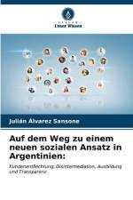 Auf dem Weg zu einem neuen sozialen Ansatz in Argentinien: af Julián Álvarez Sansone
