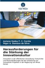 Herausforderungen für die Stärkung der Innovationskultur af Josiane Godoy F. C. Corrêa