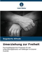 Umerziehung zur Freiheit af Daguberto Alfredo