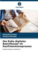 Die Rolle digitaler Beeinflusser im Kaufintentionsprozess af Eduardo Aranha