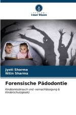 Forensische Pädodontie af Jyoti Sharma