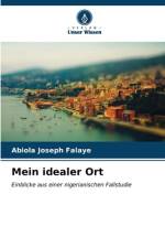 Mein idealer Ort af Abiola Joseph Falaye