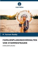 FAMILIENPLANUNGSVERHALTEN VON STAMMESFRAUEN af P. Yarram Reddy