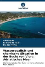 Wasserqualität und chemische Situation in der Bucht von Vlora, Adriatisches Meer af Aurel Nuro