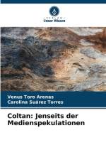 Coltan: Jenseits der Medienspekulationen af Venus Toro Arenas