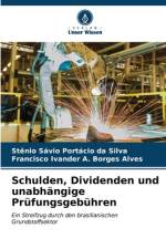 Schulden, Dividenden und unabhängige Prüfungsgebühren af Stênio Sávio Portácio Da Silva