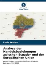 Analyse der Handelsbeziehungen zwischen Ecuador und der Europäischen Union af Linda Rendón