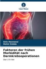 Faktoren der frühen Morbidität nach Darmkrebsoperationen af Anis Hasnaoui