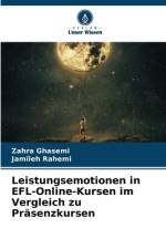 Leistungsemotionen in EFL-Online-Kursen im Vergleich zu Präsenzkursen af Zahra Ghasemi