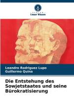 Die Entstehung des Sowjetstaates und seine Bürokratisierung af Leandro Rodríguez Lupo
