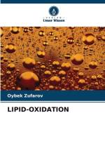 LIPID-OXIDATION af Oybek Zufarov