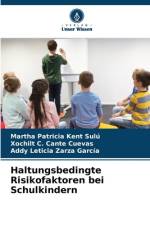 Haltungsbedingte Risikofaktoren bei Schulkindern af Martha Patricia Kent Sulú