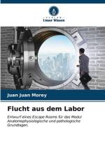 Flucht aus dem Labor af Juan Juan Morey