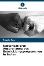 Kastenbasierte Ausgrenzung aus Entwicklungsprogrammen in Indien af Sugata Sen