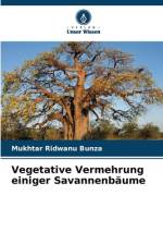 Vegetative Vermehrung einiger Savannenbäume af Mukhtar Ridwanu Bunza