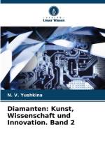 Diamanten: Kunst, Wissenschaft und Innovation. Band 2 af N. V. Yushkina