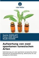 Aufwertung von zwei spontanen tunesischen Arten af Samia Oueslati