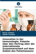 Innovation in der Immunologie, Patente über den Vertrag über die internationale Zusammenarbeit auf dem Gebiet des Patentwesens af Elena Campos
