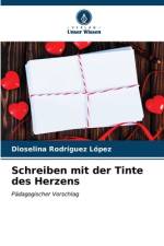 Schreiben mit der Tinte des Herzens af Dioselina Rodríguez López