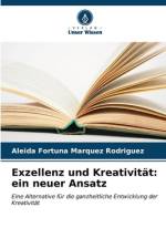 Exzellenz und Kreativität: ein neuer Ansatz af Aleida Fortuna Márquez Rodríguez