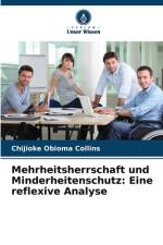 Mehrheitsherrschaft und Minderheitenschutz: Eine reflexive Analyse af Chijioke Obioma Collins