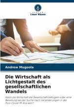 Die Wirtschaft als Lichtgestalt des gesellschaftlichen Wandels af Andrew Mugoola
