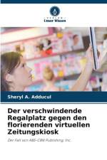 Der verschwindende Regalplatz gegen den florierenden virtuellen Zeitungskiosk af Sheryl A. Adducul