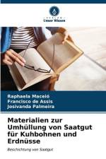 Materialien zur Umhüllung von Saatgut für Kuhbohnen und Erdnüsse af Raphaela Maceió