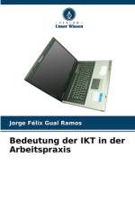 Bedeutung der IKT in der Arbeitspraxis af Jorge Félix Gual Ramos
