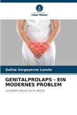 GENITALPROLAPS - EIN MODERNES PROBLEM af Galina Sergeyevna Lazuta