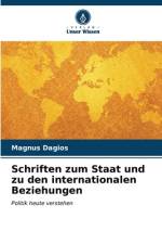 Schriften zum Staat und zu den internationalen Beziehungen af Magnus Dagios